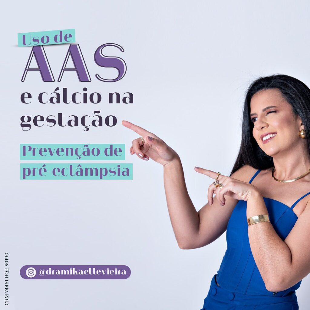 Uso de AAS e Cálcio na Gestação – Dra. Mikaelle Vieira
